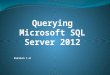 Querying Microsoft  SQL Server  2012