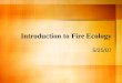 Introduction to Fire Ecology