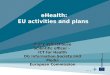 eHealth: EU activities and plans