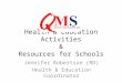 Health & Education Activities & Resources for Schools