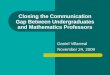 Closing the Communication Gap Between Undergraduates and Mathematics Professors