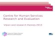 Centre for Human Services  Research and Evaluation