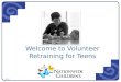 Welcome to Volunteer Retraining for Teens
