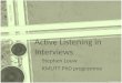 Active  Listening  in Interviews