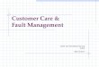 Customer Care & Fault Management