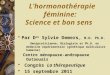 L’hormonothérapie féminine:  Science et bon sens