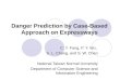 Danger Prediction by Case-Based Approach  on Expressways
