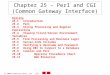 Chapter 25 – Perl and CGI (Common Gateway Interface)