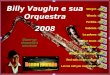 Billy Vaughn e sua Orquestra 2008