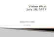 Vision West July 18, 2013