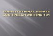 Constitutional Debate Con Speech Writing 101