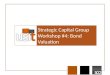 Strategic Capital Group  Workshop #4: Bond Valuation