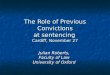 The Role of Previous Convictions at sentencing Cardiff, November 27