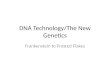 DNA Technology/The New Genetics