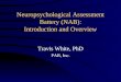 Neuropsychological Assessment Battery (NAB): Introduction and Overview