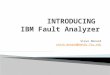 INTRODUCING  IBM Fault Analyzer