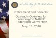 Retirement and Benefits  Outreach Overview for  Washington NARFE Federation Convention