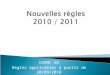 Nouvelles r¨gles  2010  / 2011