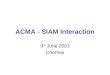 ACMA - SIAM Interaction