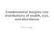 Combinatorial  insights  into  distributions  of  wealth, size,  and abundance