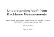 Understanding VoIP from Backbone Measurements