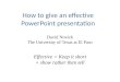 How to give an effective PowerPoint presentation