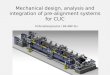 Mechanical design, analysis and integration of pre-alignment systems for CLIC
