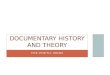 Documentary history and theory