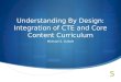 Understanding By Design: Integration of CTE and Core Content Curriculum