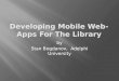 Developing  Mobile Web-Apps For The Library