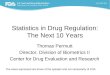 Statistics in Drug Regulation: The Next 10 Years