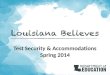 Test Security & Accommodations Spring 2014