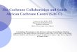 The Cochrane Collaboration and South African Cochrane Centre (SACC)