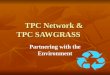 TPC Network &  TPC SAWGRASS