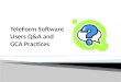 TeleForm Software Users  Q&A and GCA Practices