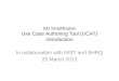S&I Simplification Use Case Authoring Tool (UCAT) Introduction