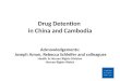 Drug Detention  in China and Cambodia
