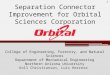 Separation Connector Improvement for Orbital Sciences Corporation