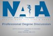 Professional Degree Discussion NATA’s Executive Committee for Education Update