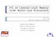 STL  on Limited Local Memory ( LLM) Multi-core Processors