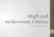 AEgIS  and Antiprotonic  Lithium