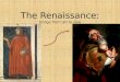 The Renaissance: bridge from old to new