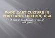 Food Cart Culture in Portland, Oregon, USA