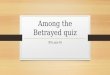 Among the Betrayed quiz