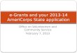 e-Grants and your 2013-14 AmeriCorps State application