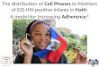 The distribution of  Cell Phones  to Mothers of EID HIV positive Infants in  Haiti :