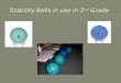 Stability Balls in use in 2 nd  Grade