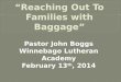 “Reaching Out To Families with Baggage”