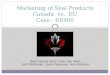 Marketing of Seal Products Canada  vs.  EU Case - DS400