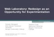 Web Laboratory: Redesign as an Opportunity for  Experimentation